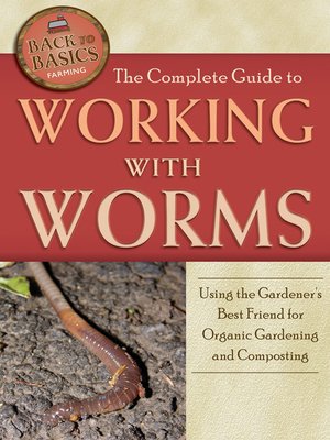cover image of The Complete Guide to Working with Worms